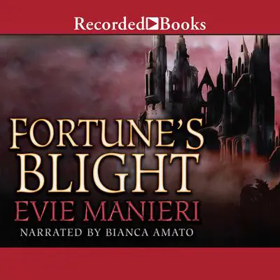 Fortune's Blight Audibook, by Evie Manieri