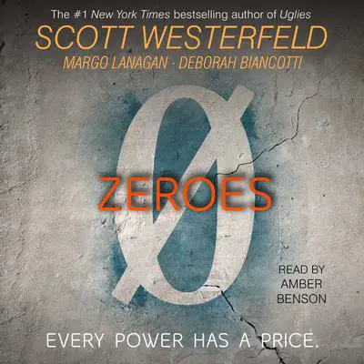 Zeroes Audibook, by Scott Westerfeld