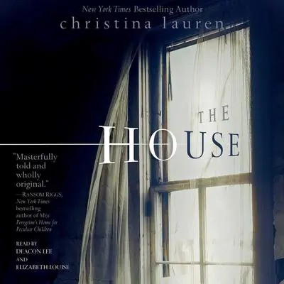 The House Audibook, by Christina Lauren