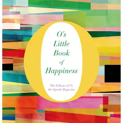 O’s Little Book of Happiness Audibook, by The Editors of O, The Oprah Magazine