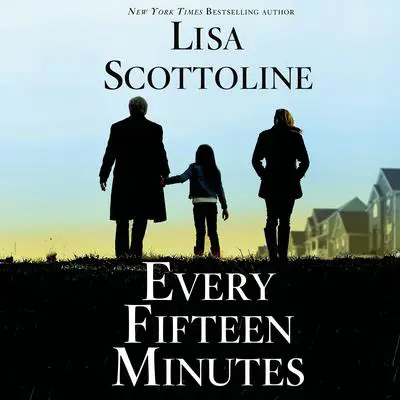 Every Fifteen Minutes Audibook, by Lisa Scottoline