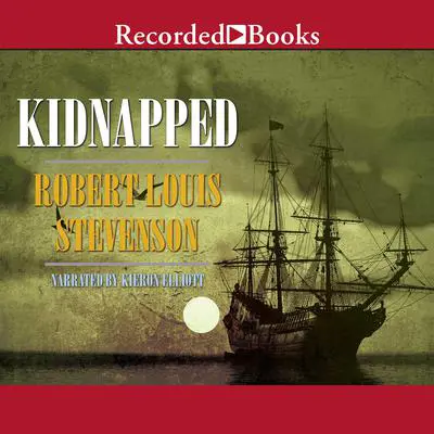 Kidnapped (new recording) Audibook, by Robert Louis Stevenson