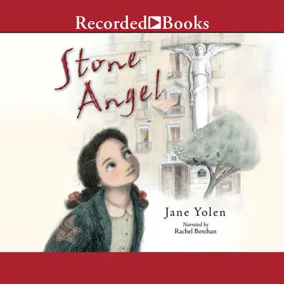 Stone Angel Audibook, by Jane Yolen