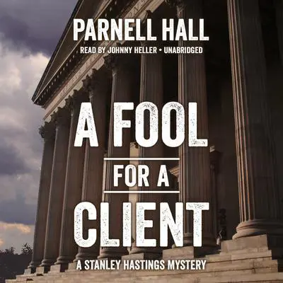 A Fool for a Client Audibook, by Parnell Hall