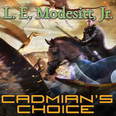Cadmian's Choice Audibook, by L. E. Modesitt