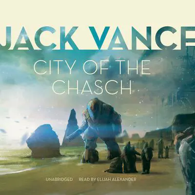 City of the Chasch Audibook, by Jack Vance