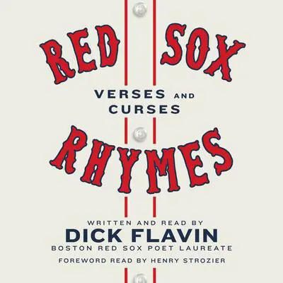 Red Sox Rhymes: Verses and Curses Audibook, by Dick Flavin