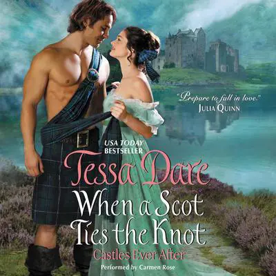 When a Scot Ties the Knot: Castles Ever After Audibook, by Tessa Dare