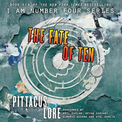 The Fate of Ten Audibook, by Pittacus Lore