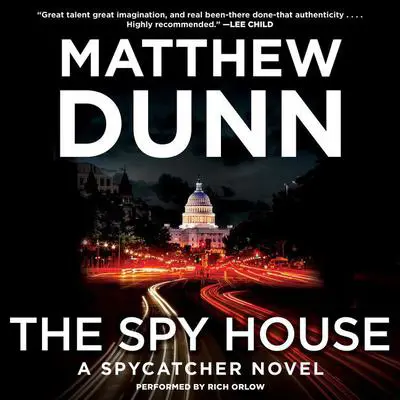 The Spy House: A Spycatcher Novel Audibook, by Matthew Dunn