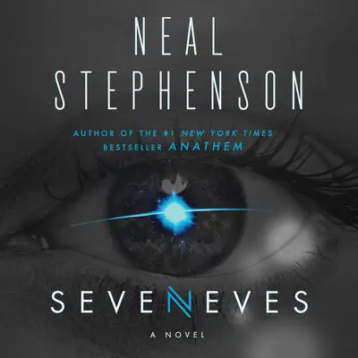 Seveneves: A Novel Audibook, by Neal Stephenson