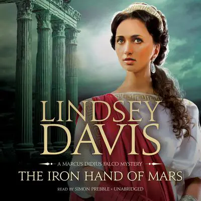 The Iron Hand of Mars Audibook, by Lindsey Davis