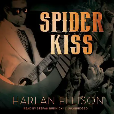 Spider Kiss Audibook, by Harlan Ellison