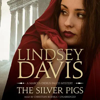 The Silver Pigs Audibook, by Lindsey Davis
