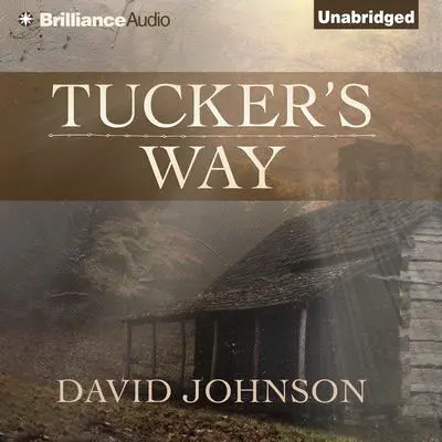Tucker's Way Audibook, by David Johnson