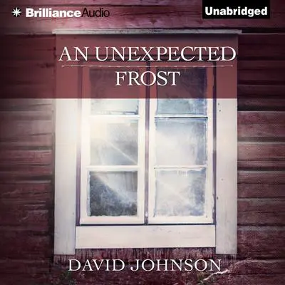 An Unexpected Frost Audibook, by David Johnson