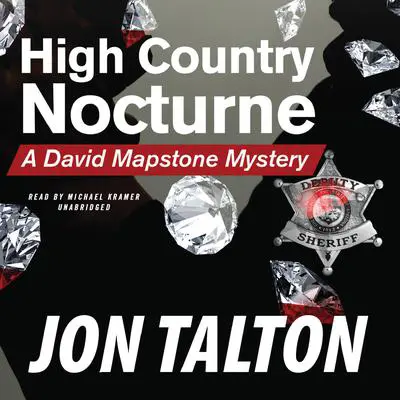 High Country Nocturne: A David Mapstone Mystery Audibook, by Jon Talton