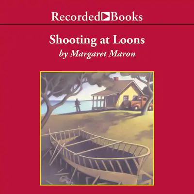 Shooting at Loons Audibook, by Margaret Maron