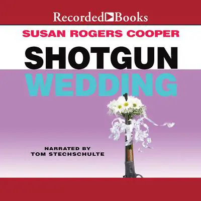 Shotgun Wedding Audibook, by Susan Rogers Cooper