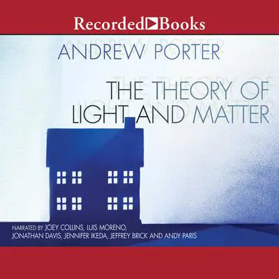 The Theory of Light and Matter Audibook, by Andrew Porter