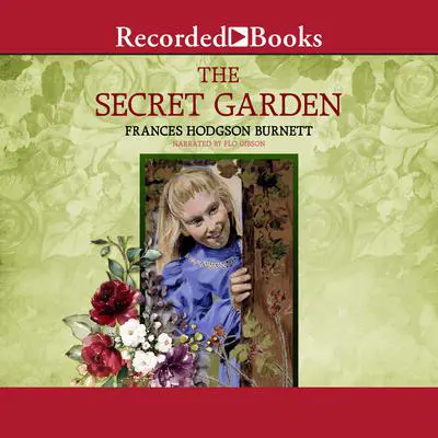 The Secret Garden Audibook, by Frances Hodgson Burnett