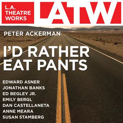 I’d Rather Eat Pants Audibook, by Peter Ackerman