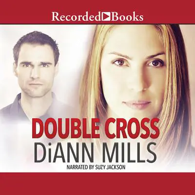 Double Cross Audibook, by DiAnn Mills