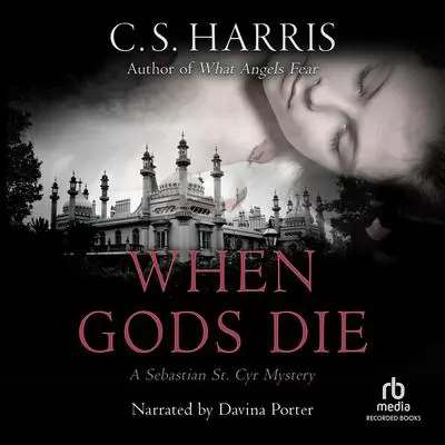 When Gods Die Audibook, by C. S. Harris