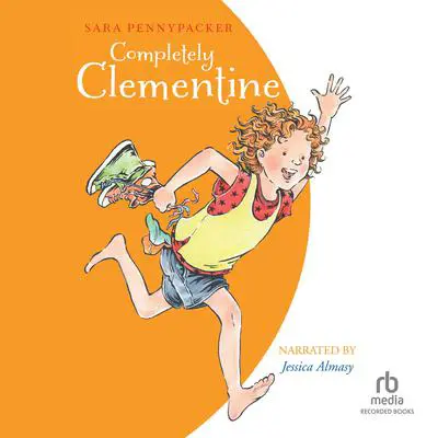 Completely Clementine Audibook, by Sara Pennypacker