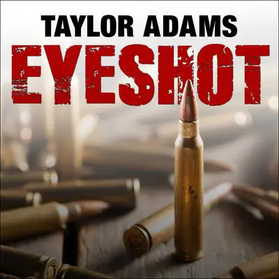 Eyeshot Audibook, by Taylor Adams