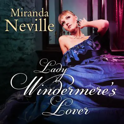 Lady Windermere's Lover Audibook, by Miranda Neville