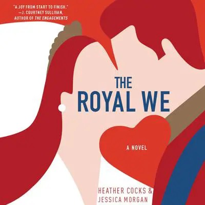 The Royal We Audibook, by Heather Cocks