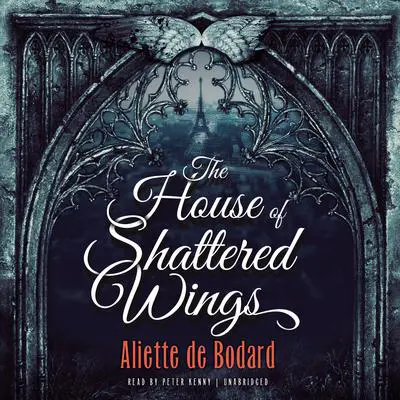 The House of Shattered Wings Audibook, by Aliette de Bodard