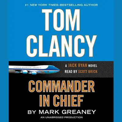 Tom Clancy Commander in Chief Audibook, by Mark Greaney