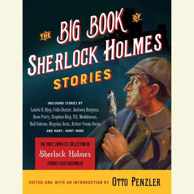 The Big Book of Sherlock Holmes Stories Audibook, by Otto Penzler