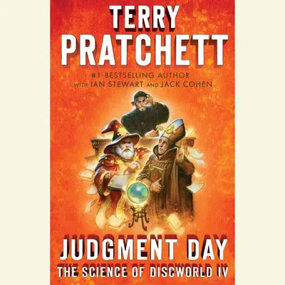 Judgment Day: Science of Discworld IV: A Novel Audibook, by Terry Pratchett