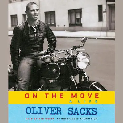 On the Move: A Life Audibook, by Oliver Sacks