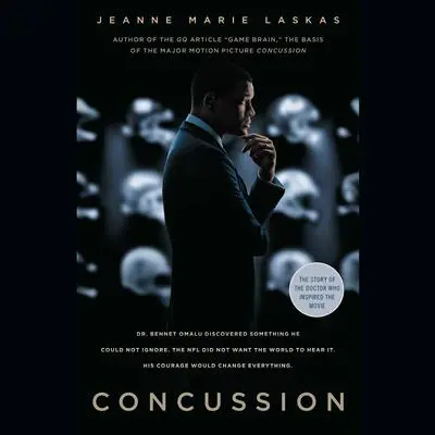 Concussion (Movie Tie-in Edition) Audibook, by Jeanne Marie Laskas
