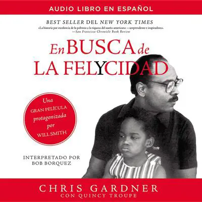 En busca de la felycidad (Pursuit of Happyness) Audibook, by Chris Gardner