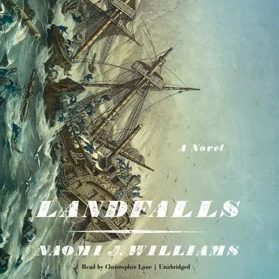 Landfalls Audibook, by Naomi J. Williams 