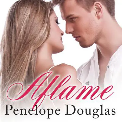 Aflame Audibook, by Penelope Douglas