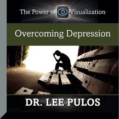 Overcoming Depression Audibook, by Lee Pulos
