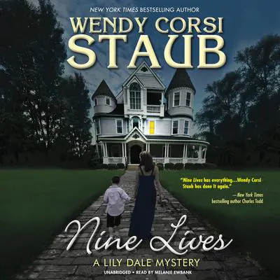 Nine Lives: A Lily Dale Mystery Audibook, by Wendy Corsi Staub