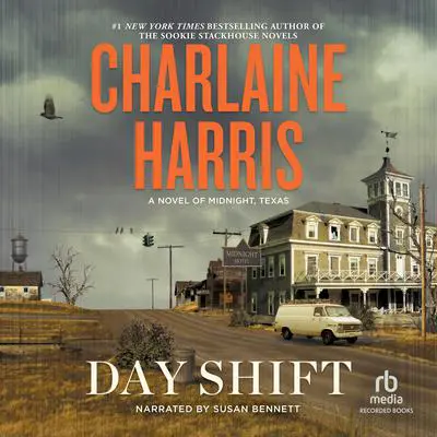Day Shift: A Novel of Midnight Texas Audibook, by Charlaine Harris