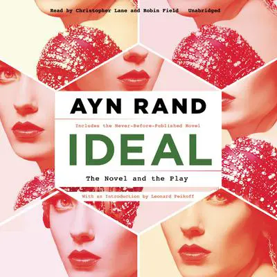Ideal: The Novel and the Play Audibook, by Ayn Rand