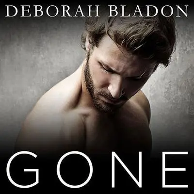 Gone: The Complete Series Audibook, by Deborah Bladon