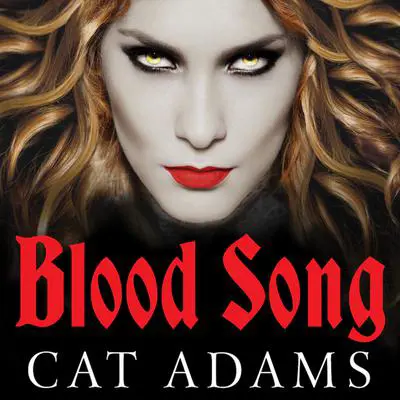 Blood Song Audibook, by Cat Adams
