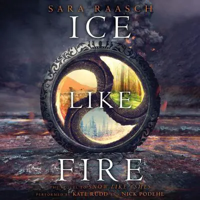 Ice Like Fire Audibook, by Sara Raasch