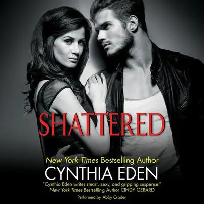 Shattered: LOST Series #3 Audibook, by Cynthia Eden