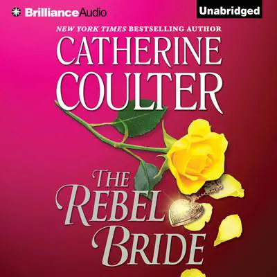 The Rebel Bride Audibook, by Catherine Coulter